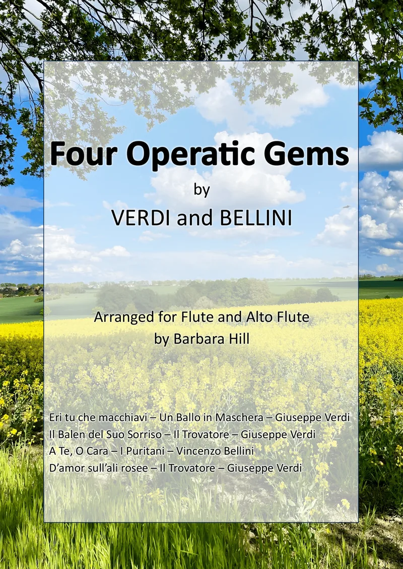 Cover of Four Operatic Gems by Verdi and Bellini, arranged for flute and alto flute by Barbara Hill: a field of yellow flowers