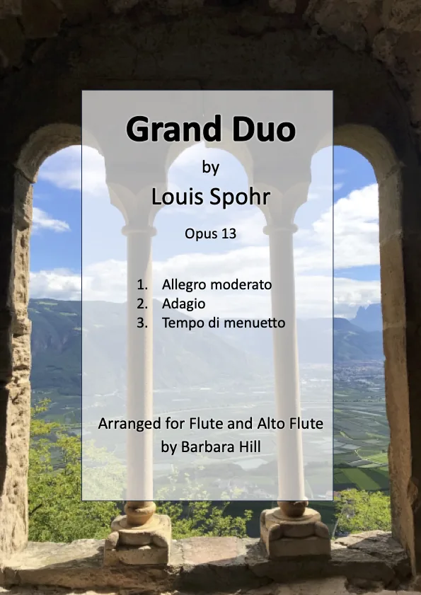 Cover of Spohr's Grand Duo, Opus 13, arranged for flute and alto flute by Barbara Hill: a stone arcade looking out over mountains